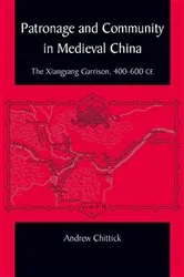 Book cover of Patronage and Community in Medieval China by Andrew Chittick