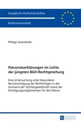 Book cover of Patronatserklaerungen im Lichte der juengsten BGH-Rechtsprechung by Philipp Verenkotte
