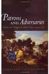Book cover of Patrons and Adversaries by Caroline Castiglione