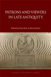 Book cover of Patrons and Viewers in Late Antiquity by Stine Birk