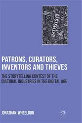 Book cover of Patrons, Curators, Inventors and Thieves by Jonathan Wheeldon