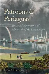 Book cover of Patroons and Periaguas by Lynn B. Harris