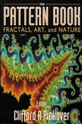 Book cover of Pattern Book: Fractals, Art And Nature, The by Clifford A Pickover