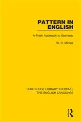 Book cover of Pattern in English (RLE: English Language) by W. H. Mittins