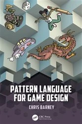 Book cover of Pattern Language for Game Design by Christopher Barney
