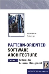 Book cover of Pattern-Oriented Software Architecture, Patterns for Resource Management by Michael Kircher