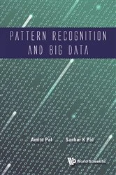 Book cover of Pattern Recognition And Big Data by Sankar Kumar Pal