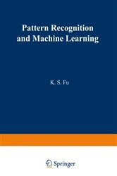 Book cover of Pattern Recognition and Machine Learning by King-Sun Fu