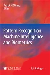 Book cover of Pattern Recognition, Machine Intelligence and Biometrics by Patrick S. P. Wang
