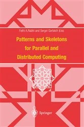 Book cover of Patterns and Skeletons for Parallel and Distributed Computing by Fethi A. Rabhi