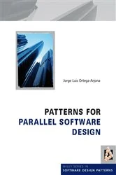 Book cover of Patterns for Parallel Software Design by Jorge Luis Ortega-Arjona