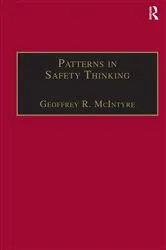 Book cover of Patterns In Safety Thinking by Geoffrey R. McIntyre