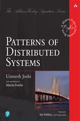 Book cover of Patterns of Distributed Systems by Unmesh Joshi