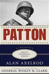 Book cover of Patton: A Biography by Alan Axelrod