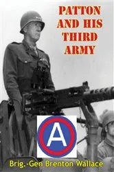 Book cover of Patton And His Third Army by Unknown