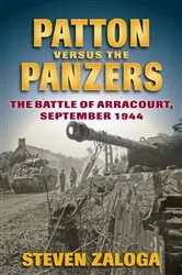 Book cover of Patton Versus the Panzers by Steven Zaloga