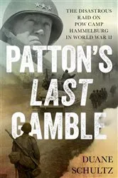 Book cover of Patton's Last Gamble by Duane Schultz