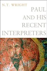 Book cover of Paul and His Recent Interpreters by N. T. Wright