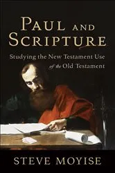 Book cover of Paul and Scripture by Steve Moyise