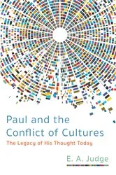 Book cover of Paul and the Conflict of Cultures by E. A. Judge