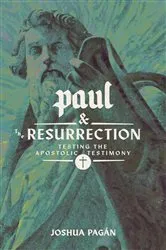 Book cover of Paul and the Resurrection by Joshua Pagán