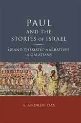 Book cover of Paul and the Stories of Israel by A. Andrew Das
