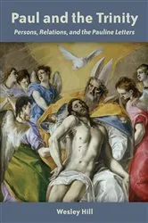 Book cover of Paul and the Trinity by Wesley Hill