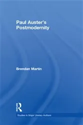 Book cover of Paul Auster's Postmodernity by Brendan Martin