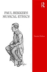 Book cover of Paul Bekker's Musical Ethics by Nanette Nielsen
