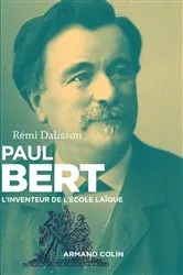 Book cover of Paul Bert by Rémi Dalisson