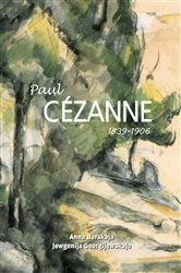 Book cover of Paul Cézanne 1839-1906 by Anna Barskaja