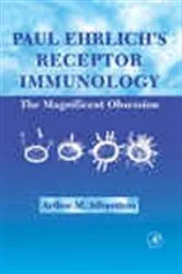 Book cover of Paul Ehrlich's Receptor Immunology by Arthur M. Silverstein