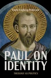 Book cover of Paul on Identity by Troels Engberg-Pedersen