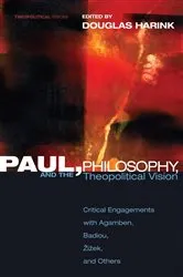 Book cover of Paul, Philosophy, and the Theopolitical Vision by Douglas Harink