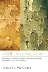 Book cover of Paul, the Worldly Ascetic by Vincent L. Wimbush