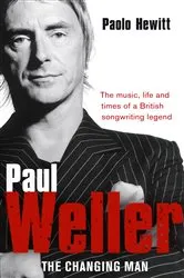 Book cover of Paul Weller - The Changing Man by Unknown
