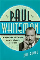 Book cover of Paul Whiteman by Don Rayno