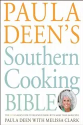Book cover of Paula Deen's Southern Cooking Bible by Paula Deen
