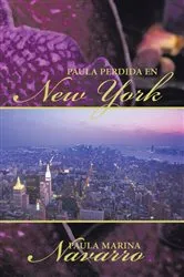 Book cover of Paula Perdida En New York by Paula Marina Navarro