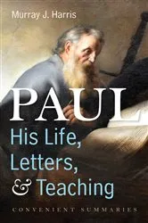 Book cover of Paul—His Life, Letters, and Teaching by Murray J. Harris