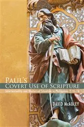 Book cover of Paul’s Covert Use of Scripture by David McAuley