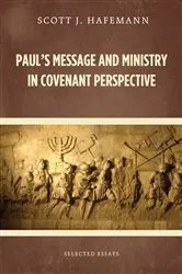 Book cover of Paul's Message and Ministry in Covenant Perspective by Scott J. Hafemann