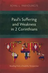 Book cover of Paul’s Suffering and Weakness in 2 Corinthians by Royal L. Pakhuongte