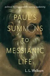Book cover of Paul's Summons to Messianic Life by L. Welborn