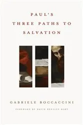 Book cover of Paul's Three Paths to Salvation by Gabriele Boccaccini