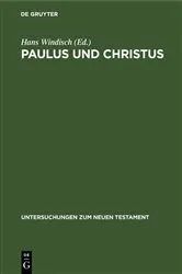 Book cover of Paulus und Christus by Hans Windisch