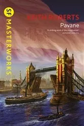 Book cover of Pavane by Keith Roberts
