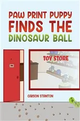 Book cover of Paw Print Puppy Finds the Dinosaur Ball by Carson Stanton