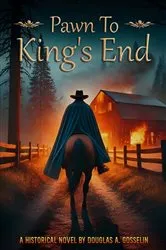 Book cover of Pawn to King's End by Douglas A. Gosselin
