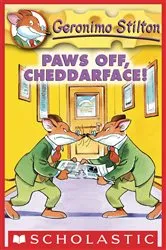 Book cover of Paws Off, Cheddarface! (Geronimo Stilton #6) by Geronimo Stilton